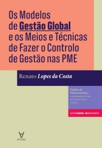Baixar Os Modelos de Gestão Global e os Meios e Técnicas de Fazer o Controlo de Gestão nas PME pdf, epub, eBook