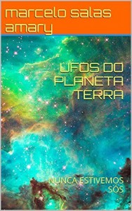 Baixar UFOS DO PLANETA TERRA: A FARSA DAS VISITAS ALIENÍGENAS pdf, epub, eBook