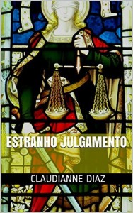 Baixar Estranho Julgamento: Autora de A magia dos Sonhos pdf, epub, eBook