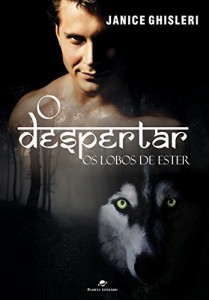 Baixar O Despertar (Os Lobos de Ester Livro 2) pdf, epub, eBook