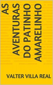 Baixar as aventuras do patinho amarelinho pdf, epub, eBook