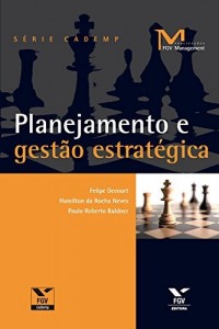 Baixar Planejamento e gest&atilde;o estrat&eacute;gica (FGV Management) pdf, epub, eBook
