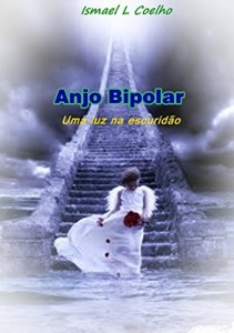 Baixar Anjo Bipolar: Uma luz na escurdão pdf, epub, eBook