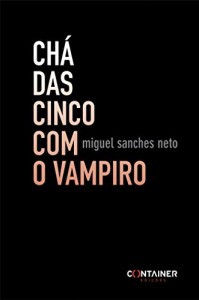 Baixar Chá das Cinco com o Vampiro pdf, epub, eBook
