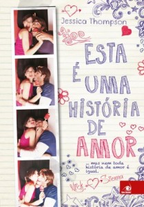 Baixar Esta &eacute; uma hist&oacute;ria de Amor: … mas nem toda hist&oacute;ria de amor &eacute; igual. pdf, epub, eBook