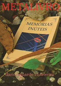 Baixar MEM&Oacute;RIAS IN&Uacute;TEIS: METALIVRO pdf, epub, eBook