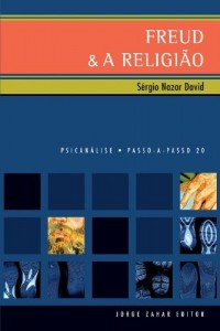 Baixar Freud e a Religi&atilde;o (Passo-a-Passo Psican&aacute;lise Livro 20) pdf, epub, eBook
