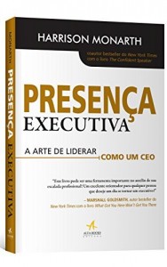 Baixar Presença Executiva: A Arte de Liderar Como Um CEO pdf, epub, eBook