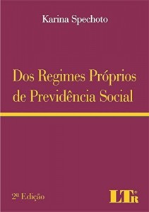 Baixar Dos Regimes Pr&oacute;prios de Previd&ecirc;ncia Social pdf, epub, eBook