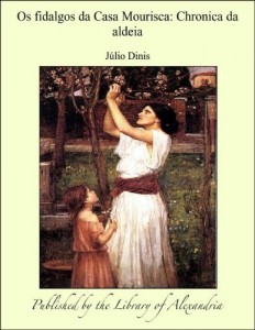 Baixar Os fidalgos da Casa Mourisca: Chronica da aldeia pdf, epub, eBook