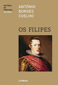 Baixar Os Filipes – Hist&oacute;ria de Portugal V pdf, epub, eBook
