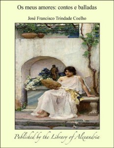 Baixar Os meus amores: Contos e balladas pdf, epub, eBook