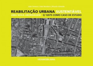 Baixar Reabilita&ccedil;&atilde;o Urbana Sustent&aacute;vel: Uma Nova Abordagen – Q 12075 como Caso de Estudo pdf, epub, eBook