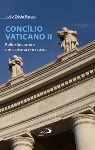 Baixar Concílio Vaticano II: Reflexões sobre um carisma em curso (Comunidade e missão) pdf, epub, eBook
