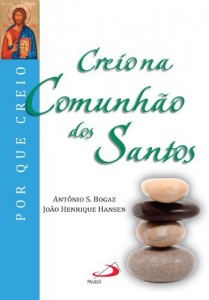 Baixar Creio na Comunhão dos Santos (Por que Creio?) pdf, epub, eBook
