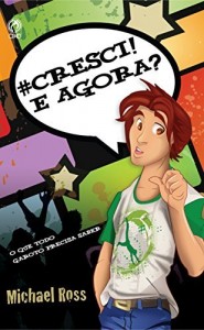 Baixar Cresci! E Agora? pdf, epub, eBook