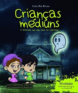 Baixar Crianças Médiuns: Conto adaptado das Irmãs Fox e os fenômenos de Hydesvill pdf, epub, eBook