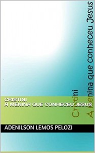 Baixar Cristini a menina que conheceu Jesus pdf, epub, eBook