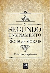 Baixar O Segundo Ensinamento: Estudos Espíritas pdf, epub, eBook