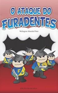 Baixar O ATAQUE DO FURADENTES: Criança sem Cárie. Criança Sorridente. pdf, epub, eBook