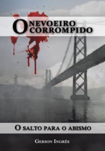 Baixar O Nevoeiro Corrompido (O Salto para o Abismo Livro 1) pdf, epub, eBook