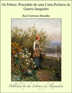Baixar Os Pobres: Precedido de uma Carta-Prefacio de Guerra Junqueiro pdf, epub, eBook