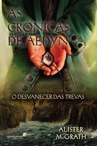 Baixar As cr&ocirc;nicas de Aedyn – O desvanecer das trevas pdf, epub, eBook