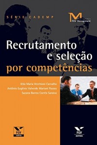 Baixar Recrutamento e sele&ccedil;&atilde;o por compet&ecirc;ncias (FGV Management) pdf, epub, eBook