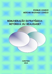 Baixar Remunera&ccedil;&atilde;o Estrat&eacute;gica: Ret&oacute;rica ou Realidade? pdf, epub, eBook