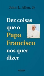 Baixar Dez coisas que o Papa Francisco nos quer dizer pdf, epub, eBook
