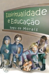 Baixar Espiritualidade e Educa&ccedil;&atilde;o pdf, epub, eBook