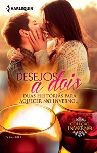 Baixar Desejos a Dois – Harlequin Cole&ccedil;&atilde;o Inverno Ed.001 pdf, epub, eBook