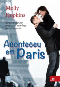 Baixar Aconteceu em Paris: Se voc&ecirc; procura por romance, s&oacute; h&aacute; um lugar para onde possa ir pdf, epub, eBook