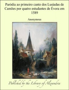 Baixar Par&eth;dia ao primeiro canto dos Lus&euml;adas de Cam&ograve;es por quatro estudantes de &Egrave;vora em 1589 pdf, epub, eBook