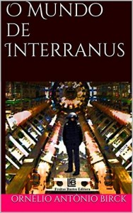 Baixar O Mundo de Interranus pdf, epub, eBook