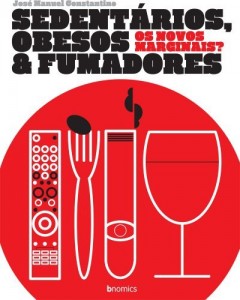 Baixar Sedent&aacute;rios, Obesos & Fumadores: Os Novos Marginais? pdf, epub, eBook