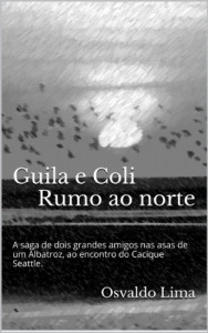 Baixar Guila e Coli, Rumo ao Norte pdf, epub, eBook