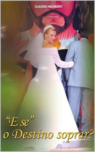 Baixar “E se” o Destino soprar? pdf, epub, eBook