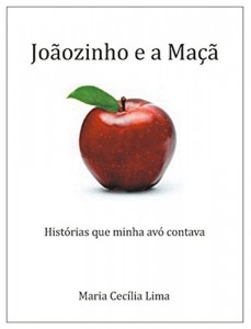 Baixar Joãozinho e a Maçã (Histórias que minha avó contava Livro 1) pdf, epub, eBook
