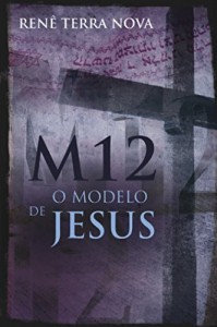 Baixar M12, o modelo de Jesus pdf, epub, eBook