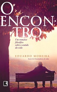 Baixar O  Encontro: Um romance filos&oacute;fico sobre o sentido da vida pdf, epub, eBook