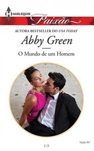 Baixar O Mundo de um Homem – Harlequin Paixão Ed.397 pdf, epub, eBook