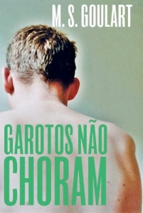 Baixar Garotos N&atilde;o Choram pdf, epub, eBook