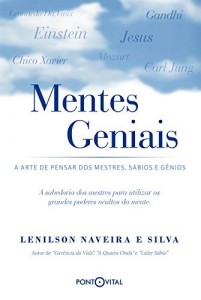 Baixar Mentes Geniais: A arte de pensar dos mestres, sábios e gênios pdf, epub, eBook