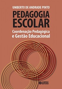 Baixar Pedagogia escolar: personagens no encontro da arte com a vida pdf, epub, eBook