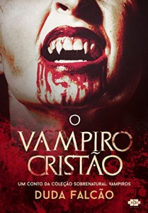 Baixar O Vampiro Crist&atilde;o pdf, epub, eBook