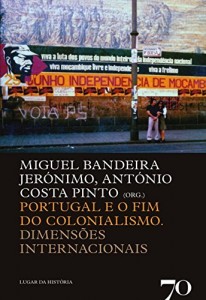 Baixar Portugal e o Fim do Colonialismo pdf, epub, eBook