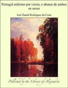 Baixar Portugal enfermo por vicios, e abusos de ambos os sexos pdf, epub, eBook