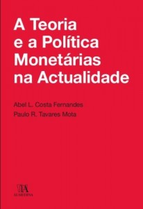 Baixar A Teoria e a Política Monetária na Actualidade pdf, epub, eBook