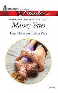 Baixar Uma Noite por Toda a Vida – Harlequin Paixão Ed.432 pdf, epub, eBook